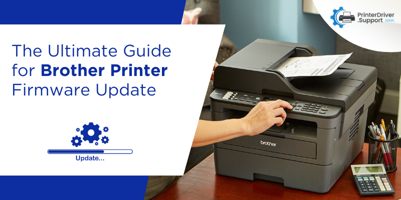 The Ultimate Guide for Brother Printer Firmware Update