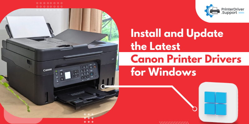 Install and Update the Latest Canon Printer Drivers for Windows