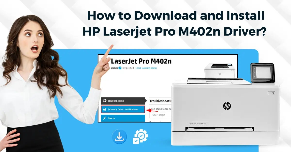 Download and Install HP Laserjet Pro M402n Driver